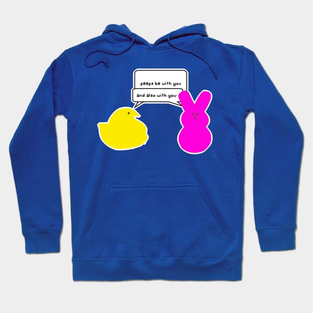 peeps be with you Hoodie by paintbydumbers